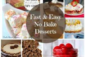 Fast and Easy No Bake Desserts