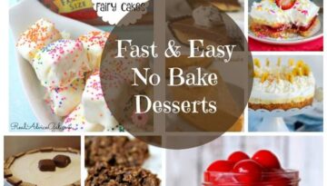 Fast and Easy No Bake Desserts